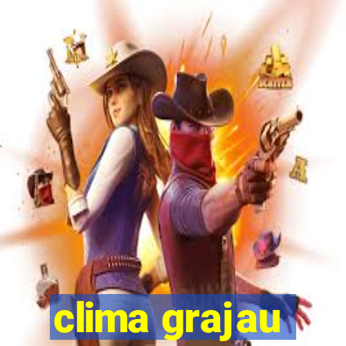 clima grajau