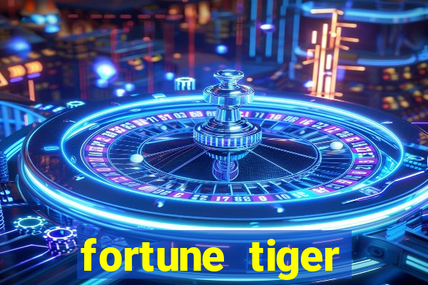 fortune tiger pagando muito