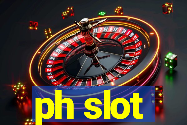 ph slot