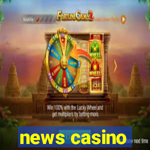 news casino