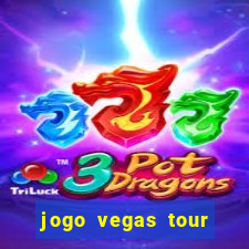 jogo vegas tour paga mesmo