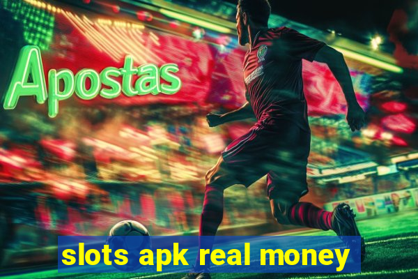 slots apk real money