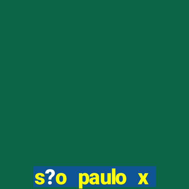 s?o paulo x cruzeiro palpite