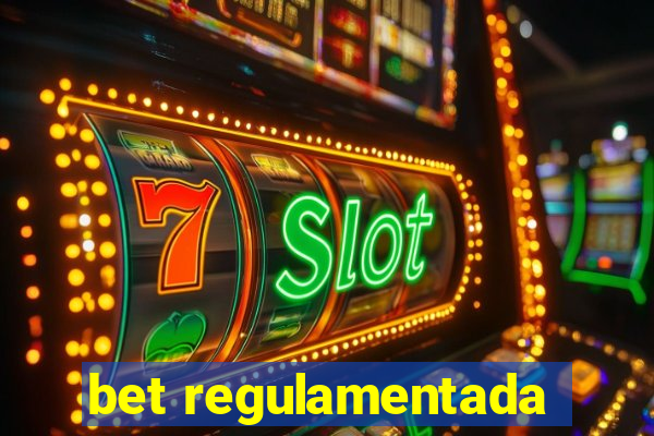 bet regulamentada