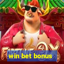 win bet bonus