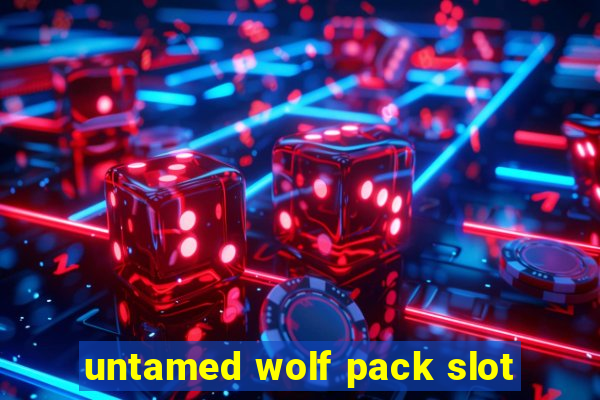 untamed wolf pack slot