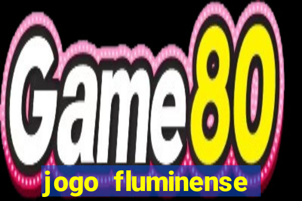 jogo fluminense hoje horario