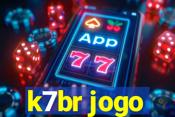 k7br jogo