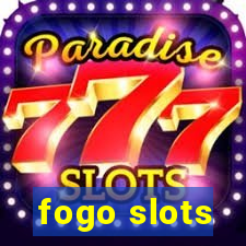 fogo slots