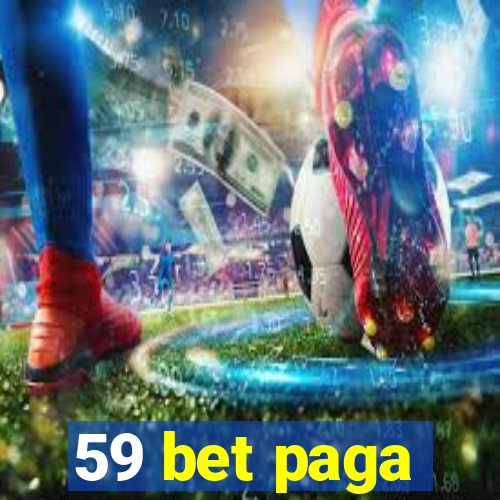 59 bet paga