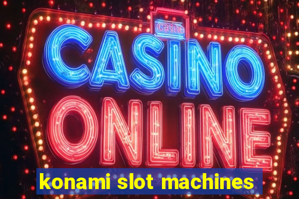 konami slot machines