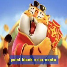 point blank criar conta