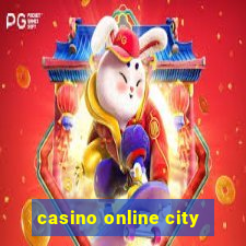 casino online city