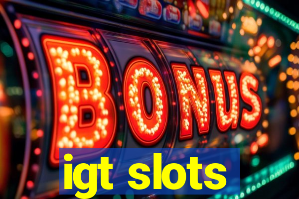 igt slots