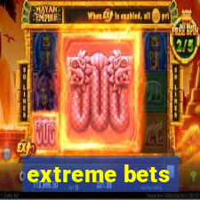 extreme bets