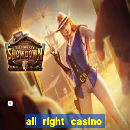 all right casino free spins