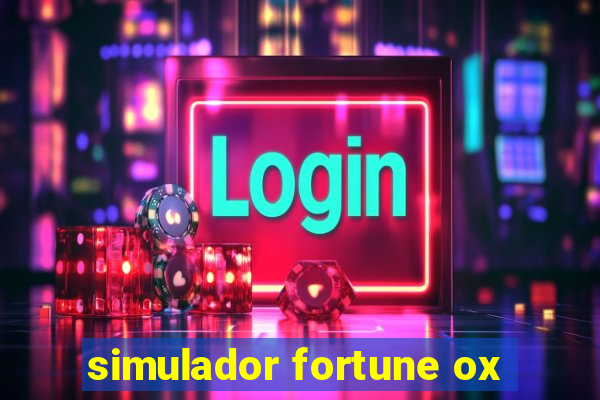 simulador fortune ox