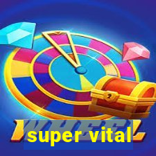 super vital