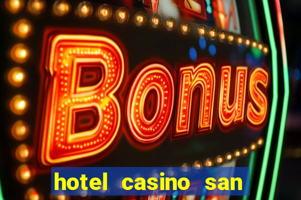 hotel casino san antonio by enjoy