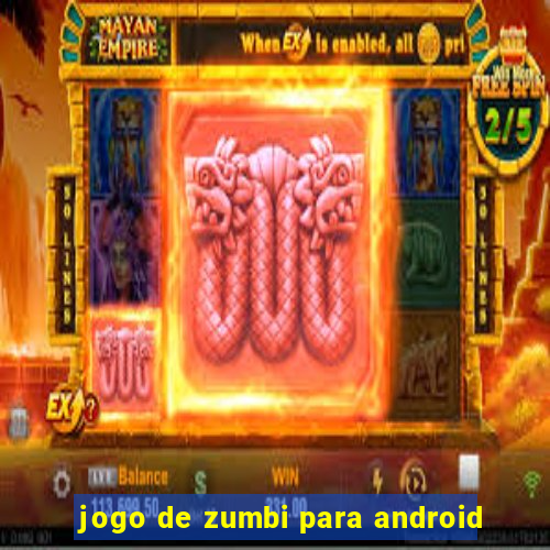 jogo de zumbi para android