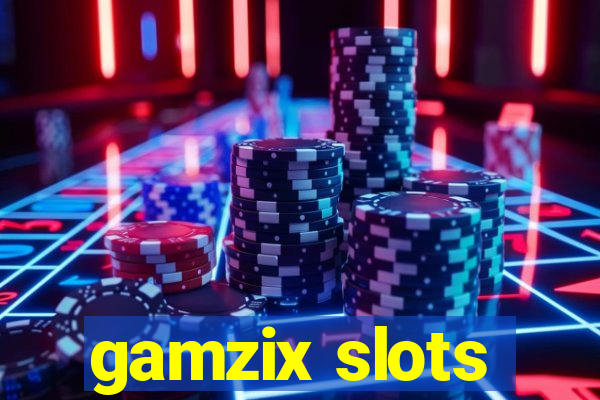 gamzix slots