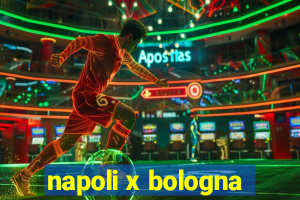 napoli x bologna