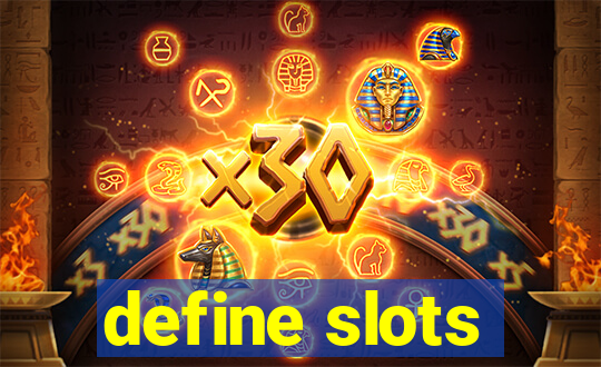 define slots