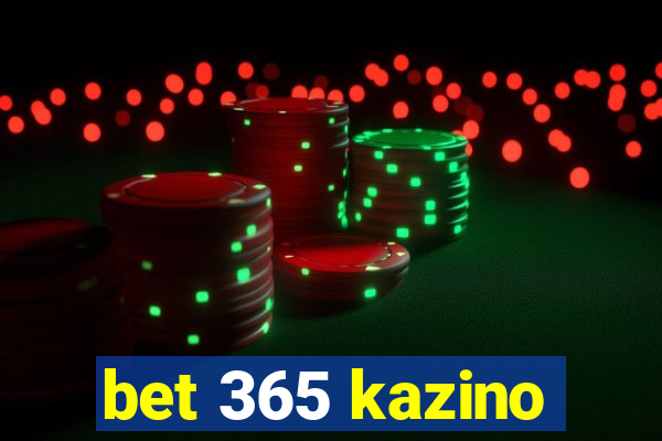 bet 365 kazino