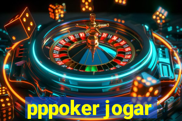 pppoker jogar