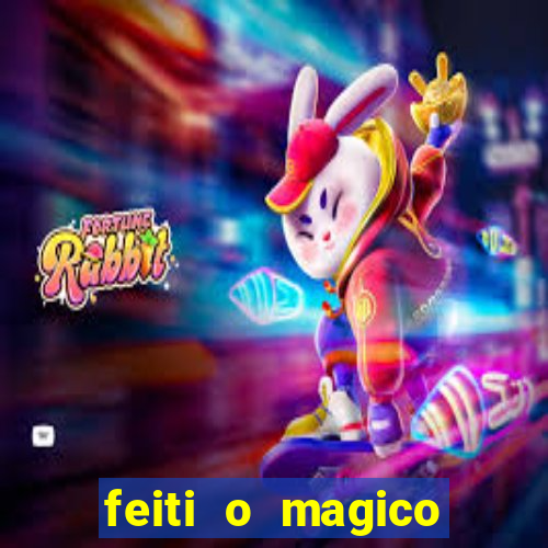 feiti o magico manga ler online