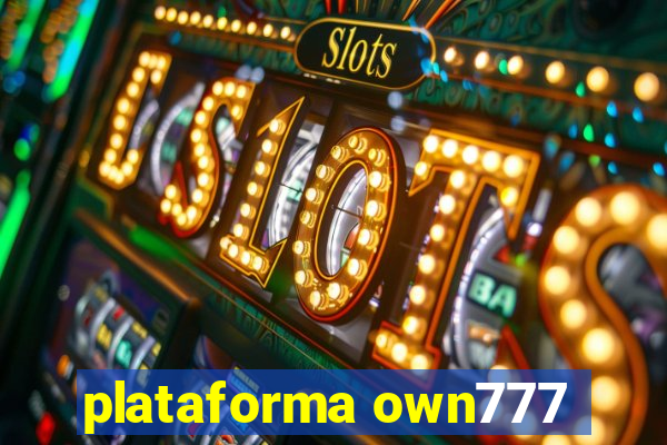 plataforma own777