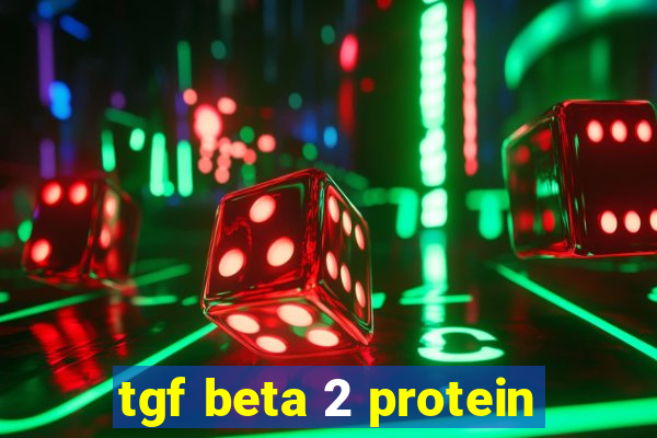 tgf beta 2 protein