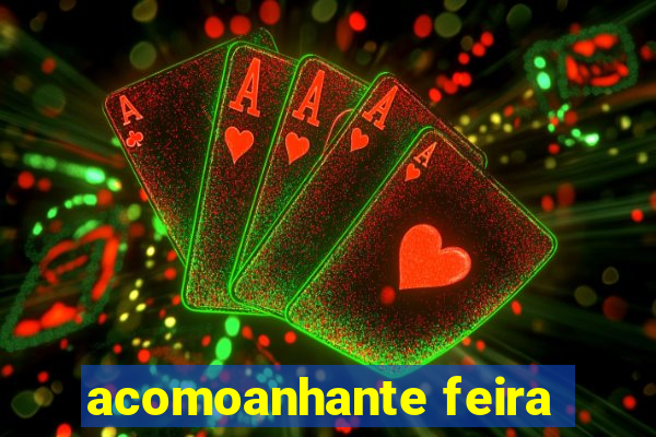 acomoanhante feira