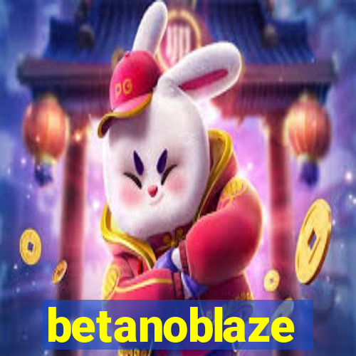 betanoblaze