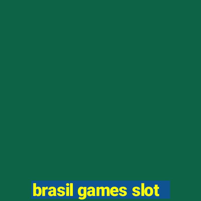 brasil games slot