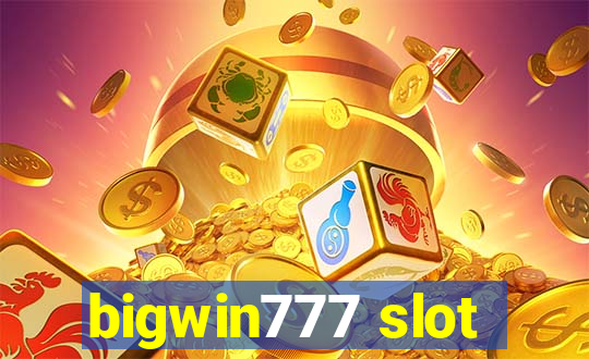 bigwin777 slot