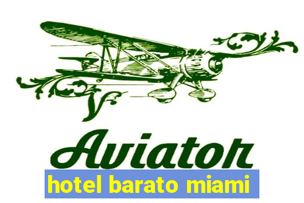 hotel barato miami