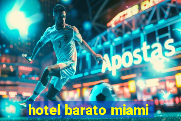 hotel barato miami