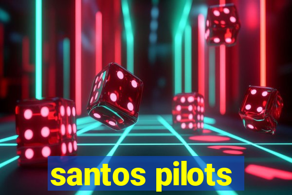 santos pilots