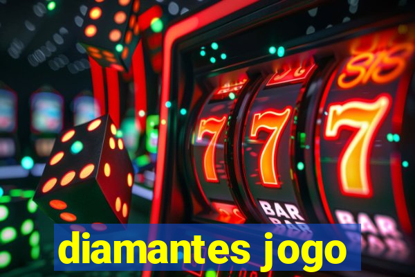 diamantes jogo