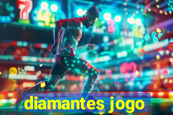 diamantes jogo