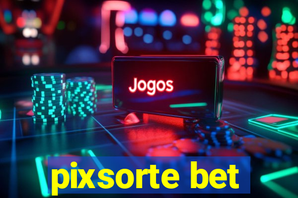 pixsorte bet