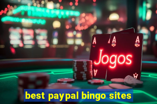 best paypal bingo sites