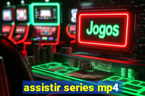 assistir series mp4