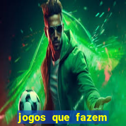 jogos que fazem ganhar dinheiro de verdade