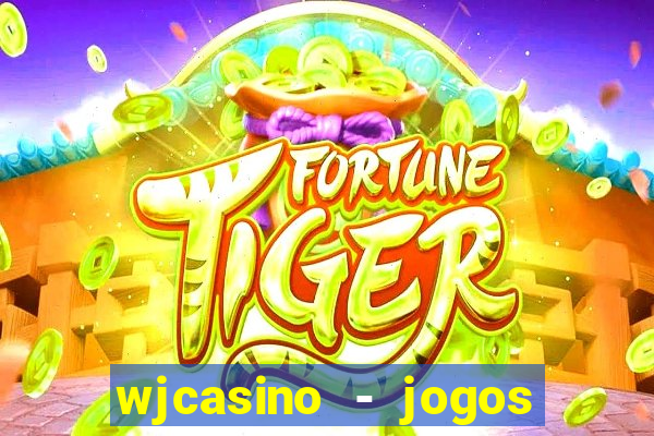 wjcasino - jogos slots premium