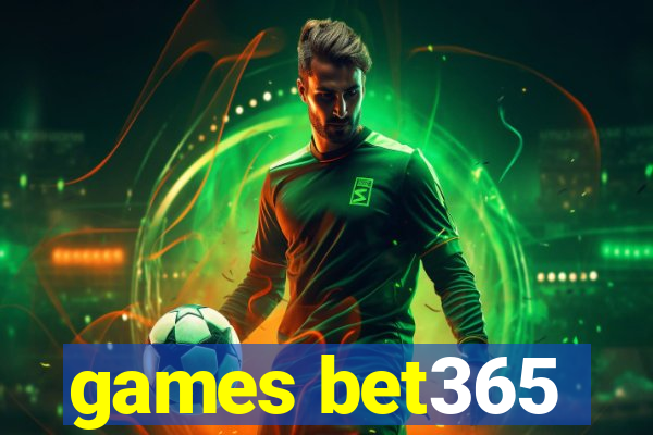 games bet365