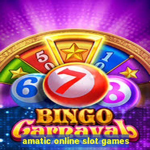 amatic online slot games