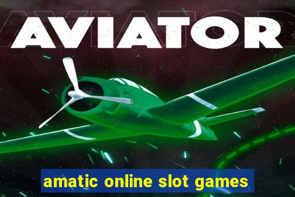 amatic online slot games