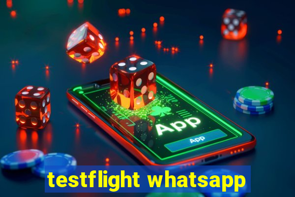 testflight whatsapp